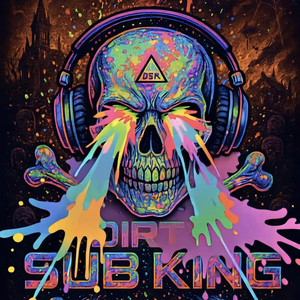 DiRTY SUB KiNG - WHERE DiD GOD COME FROM?