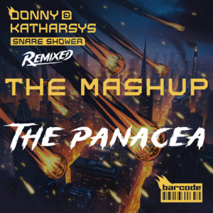The Mashup - The Panacea Mashup by Donny, Katharsys, The Panacea