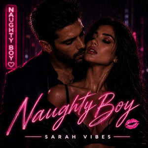 Naughty Boy by Sarah Vibes