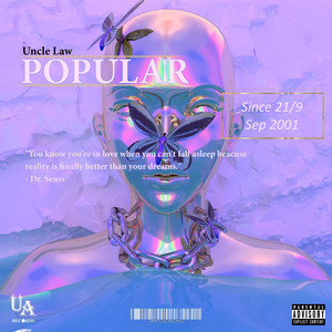 Popular by Uncle Law