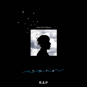 NOIR - Album by B.A.P | Spotify