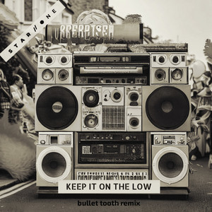 Keep It On The Low - bullet tooth Remix by Star.One, bullet tooth