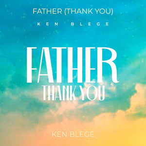 Father (Thank You)