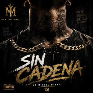 sin cadena by mc miguel minaya