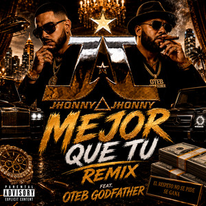 Mejor Que Tu by Jhonny Jhonny, Oteb Godfather