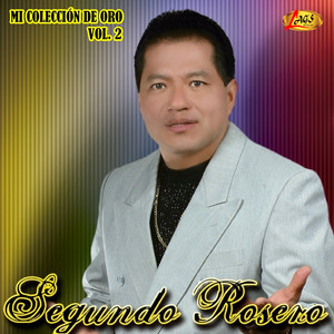 Segundo Rosero - Para los Dos