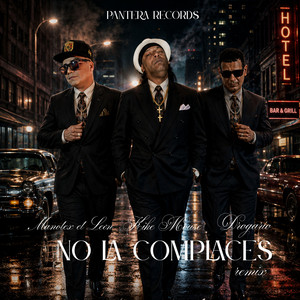 No La Complaces - Remix by Kike Mouse, Drogario, Manolex El Leon