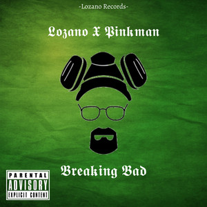 Lozano Records - Breaking Bad