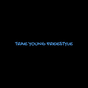 TRAE YOUNG FREESTYLE by Sky Rey