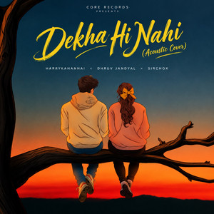 Dekha Hi Nahi (Acoustic Cover)
