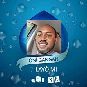 Òní Gangan Layò Mi
