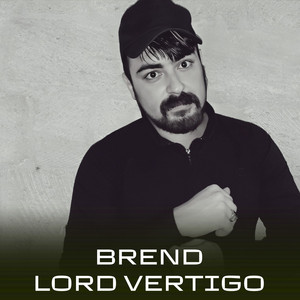 Lord Vertigo - Brend