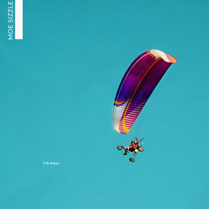 Lift Away by moe sizzle