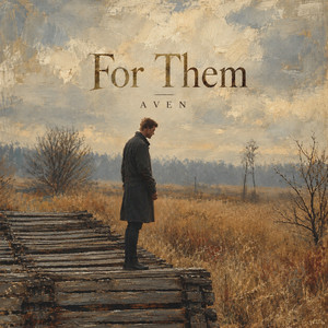 For Them by Aven