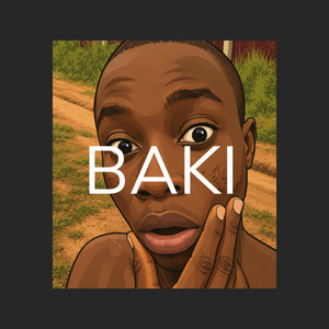 BAKI by DOPE The Producer, OKPAKA99
