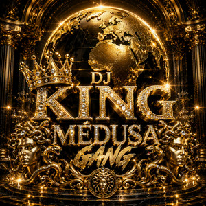 Médusa Gang by DJ KING