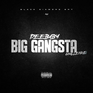 Big Gangsta by DeeBaby