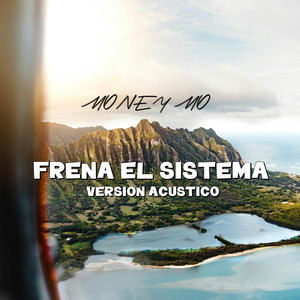 FRENA EL SISTEMA - VERSION ACUSTICA by Money Mo