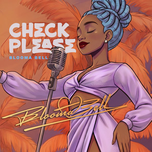 Check Please by Blooma Bell