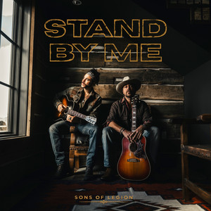 Stand By Me by Sons of Legion