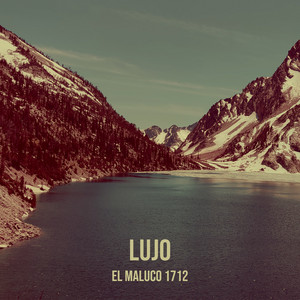Lujo by El Maluco1712