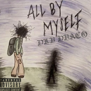 DLB Draco - ALL BY MYSELF