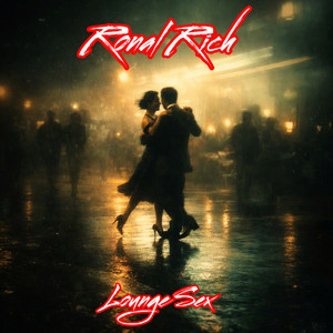 Lounge Sex by Ronal Rich