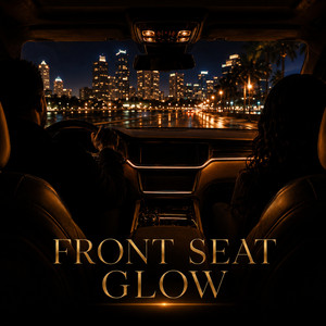Front Seat Glow by Jamal Wade