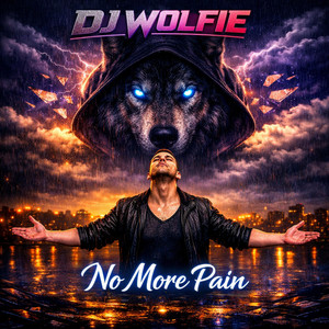 No more pain by DJ Wolfie
