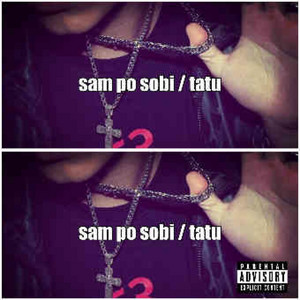 sam po sobi / tatu
