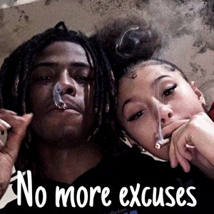 No More Excuses by LilFlako