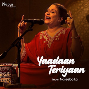 Naseebo Lal - Tu Yaar Bada Bedardi