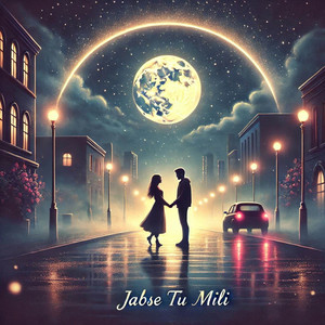 Jabse Tu Mili