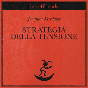 Strategia della tensione by Joaquim Merdavic, No Label