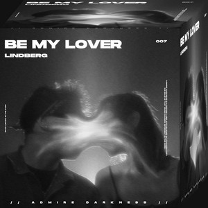 Be My Lover - Single by Lindberg | Spotify