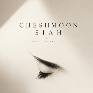 Cheshmoon Siah by Hadi Hajilou