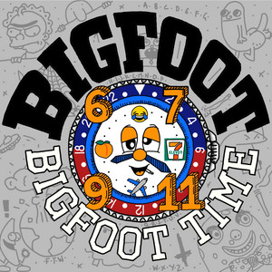Bring Out The Foot by BIGFOOT