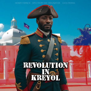 Revolution in Kreyol (feat. Luck Mervil)
