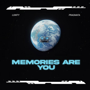 Memories Are You by Lunity