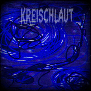 KREISCHLAUT by kerosyn