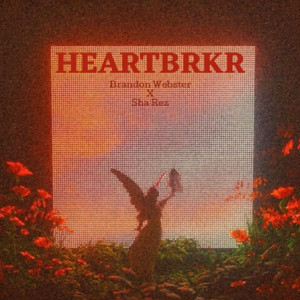 Brandon Webster - HEARTBRKR (feat. Sha Rez)