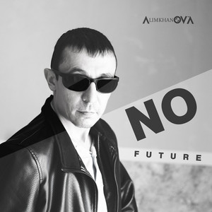 No Future by Alimkhanov A.