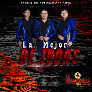 La Resistencia Mzt - La Mejor De Todas