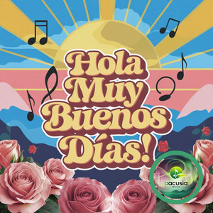 AACUSIA MUSIC - Hola muy buenos días!