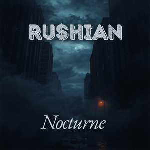 Nocturne by Ru$hian