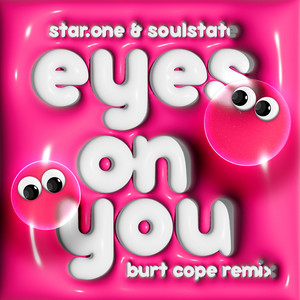 Eyes On You - Burt Cope Remix by Star.One, SOULSTATE, Burt Cope