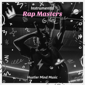 Rap Masters - Instrumental by Hustler Mind Music