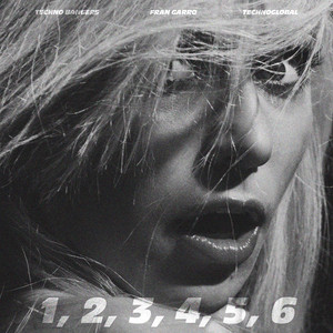 1,2,3,4,5,Six by Fran Garro, Techno Bangers, Technoglobal