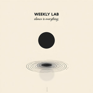 silence is everything (26-30) by Weekly Lab