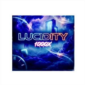 1000X by Lucidity